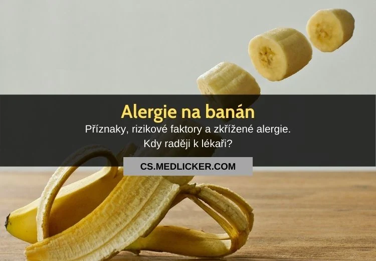 Banánová alergie - příznaky a rizikové faktory