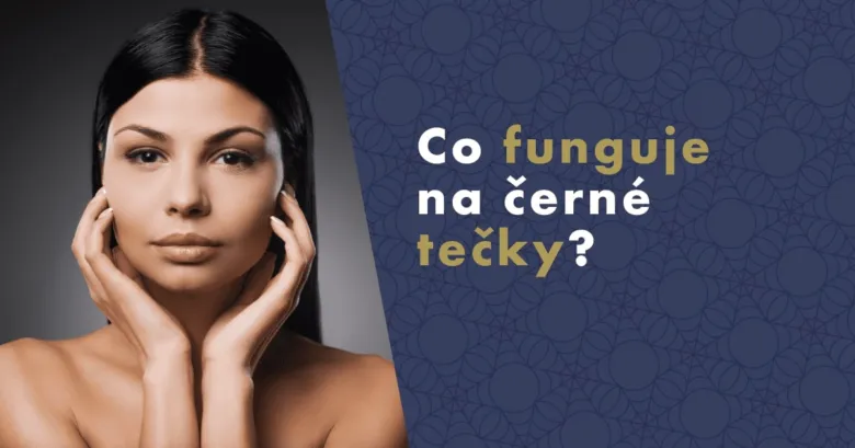 Žena s čistou kůží, co funguje na černé tečky?